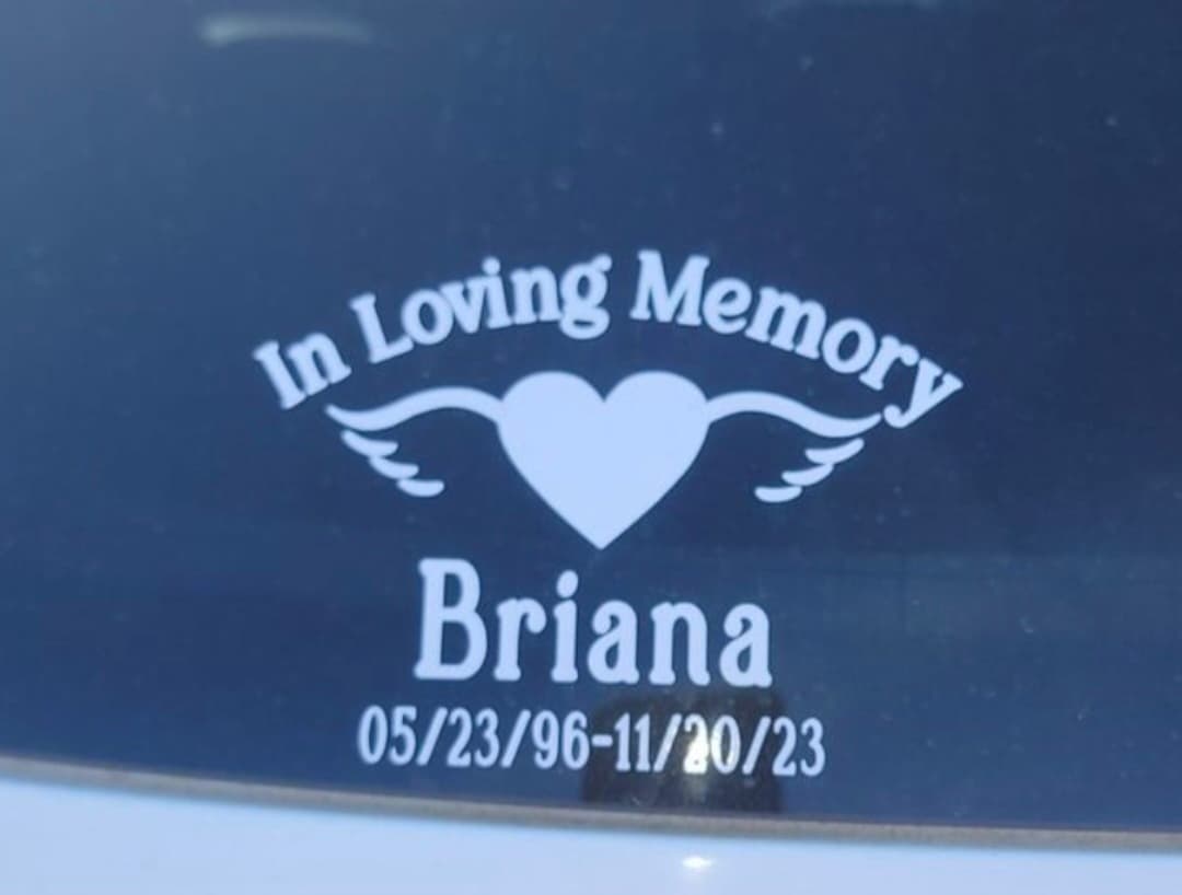 A real customer's installed memorial decal — In Loving Memory · Briana